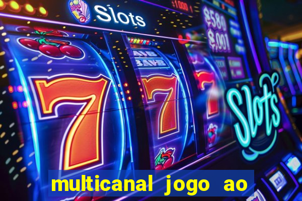 multicanal jogo ao vivo bahia